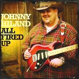 Johnny Hiland - All Fired Up