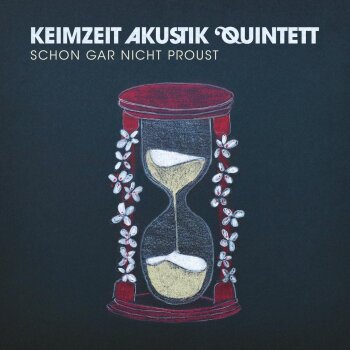 Keimzeit Akustik Quintett - Schon Gar Nicht Proust Artwork