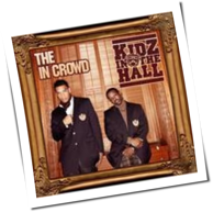 Kidz In The Hall - The In Crowd