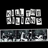 Kilians - Kill The Kilians Artwork