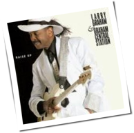 Larry Graham & Graham Central Station - Raise Up