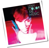 Lexy - Color Me Music