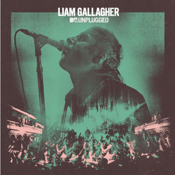 Liam Gallagher - MTV Unplugged (Live At Hull City Hall) Artwork
