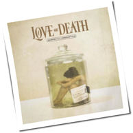 Love And Death - Perfectly Preserved