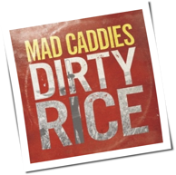 Mad Caddies - Dirty Rice