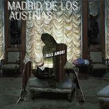 Madrid De Los Austrias - Más Amor