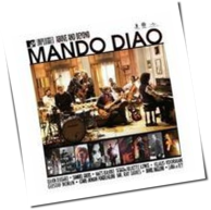 Mando Diao - MTV Unplugged - Above And Beyond