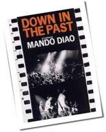 Mando Diao - Down In The Past