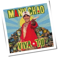 Manu Chao - Viva Tu