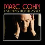 Marc Cohn - Listening Booth: 1970