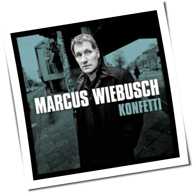 Marcus Wiebusch - Konfetti