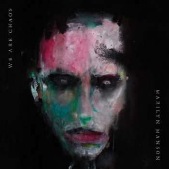 Marilyn Manson - We Are Chaos Artwork