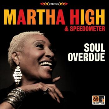 Martha High & Speedometer - Soul Overdue