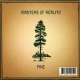 Masters Of Reality - Pine/Cross Dover