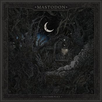 Mastodon - Cold Dark Place Artwork
