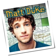 Matt Duke - Kingdom Underground