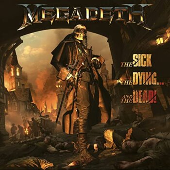 Megadeth - The Sick, The Dying And The Dead! Artwork