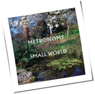 Metronomy - Small World