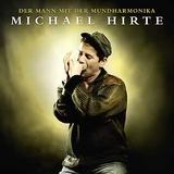 Michael Hirte - Der Mann Mit Der Mundharmonika