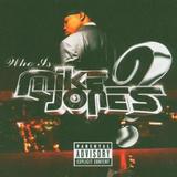 Mike Jones - Who Is Mike Jones? Artwork