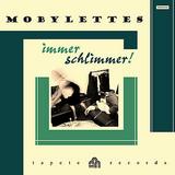 Mobylettes - Immer Schlimmer!