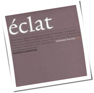 Monochrome - Eclat