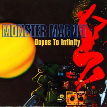 Monster Magnet - Dopes To Infinity Artwork