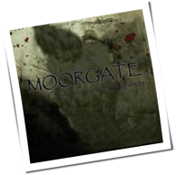 Moorgate - Close Your Eyes And Fade Away