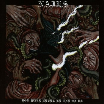 Nails - You Will Never Be One Of Us Artwork