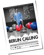 Berlin Calling: Technohelden auf der Leinwand