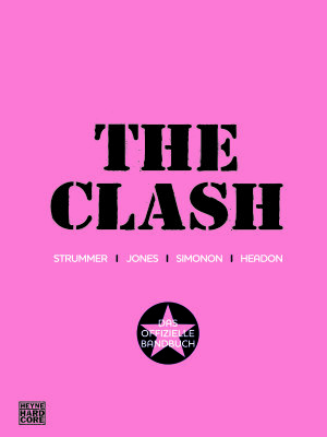 Buchkritik: The Clash - Das offizielle Bandbuch