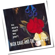Nick Cave - No More Shall We Part