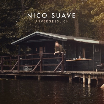 Nico Suave - Unvergesslich Artwork