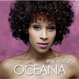 Oceana - My House