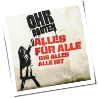 Ohrbooten - Alles Für Alle Bis Alles Alle Ist