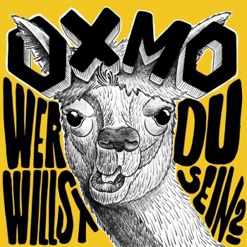 Oxmo - Wer Willst Du Sein? Artwork