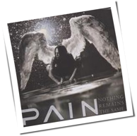 Pain - Nothing Remains The Same