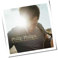 Phillip Phillips - The World From The Side Of The Moon