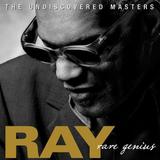 Ray Charles - Rare Genius: The Undiscovered Masters Artwork