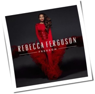 Rebecca Ferguson - Freedom