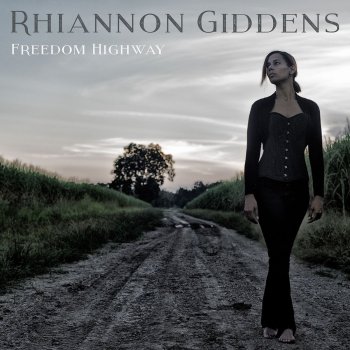 Rhiannon Giddens - Freedom Highway Artwork