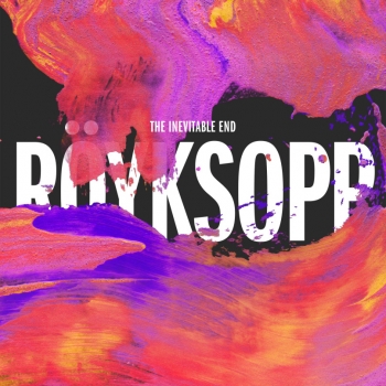 Röyksopp - The Inevitable End Artwork