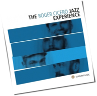 Roger Cicero - The Roger Cicero Jazz Experience