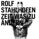 Rolf Stahlhofen - Zeit Was Zu Ändern