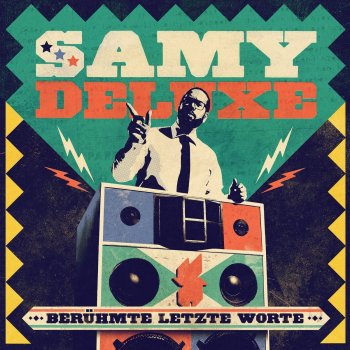 Samy Deluxe - Berühmte Letzte Worte Artwork