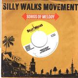Silly Walks Movement - Songs Of Melody Artwork