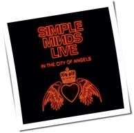 Simple Minds - Live In The City Of Angels