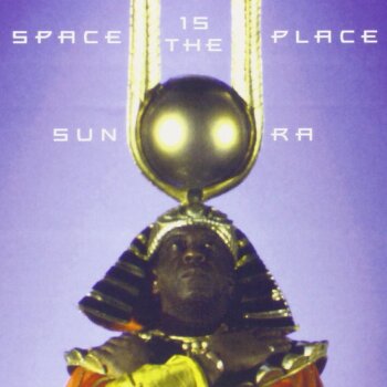 Sun Ra - Space Is The Place Artwork