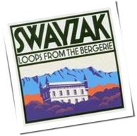 Swayzak - Loops From The Bergerie