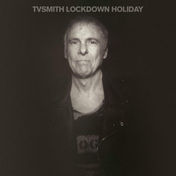 TV Smith - Lockdown Holiday Artwork